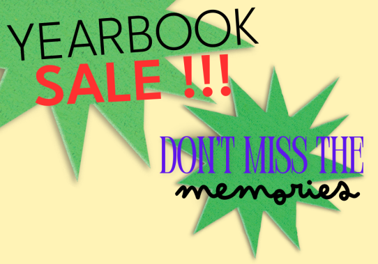 Yearbook Sale!!! Don't Miss the Memories